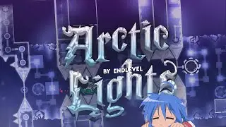 24th Extreme Demon | Arctic Lights 100% [MY BEST ACHIEVEMENT] (4 years of passing edition)