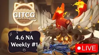 4.6 GITCG NA Weekly #1 || Genshin Impact TCG Tournament