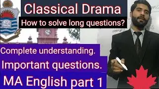 How to solve long questions of  Drama. (Pu, Uos) MA English part 1... + BS English