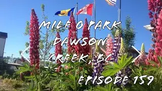 Mile 0 Park - Dawson Creek, BC