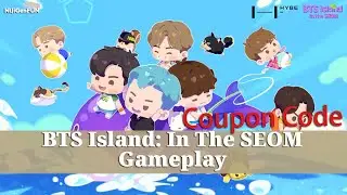 BTS Island: In The SEOM - Gameplay & Coupon Code