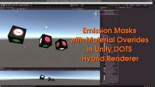 Unity DOTS Tips - Emission Masks with Material Overides in Unity DOTS Hybrid Renderer V2