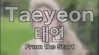 Taeyeon (태연) - From the Start (Kpop Evolution Ep#343)