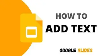 How to add Text on Google Slides