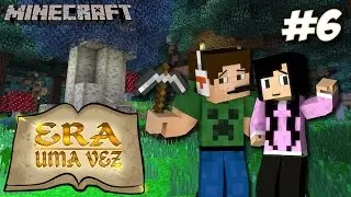 Era uma Vez #6 - Sacrifício de MOBs !!