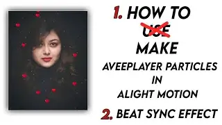 How to make Aveeplayer particles in Alight motion| Beat sync Effect in Alight motion