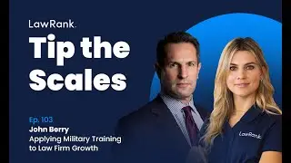 103. John Berry - Applying Military Training to Law Firm Growth