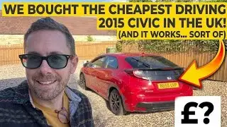 We bought another cheap car! 2015 Honda Civic Mk9! 