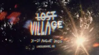 The Lost Village 2023 Experience