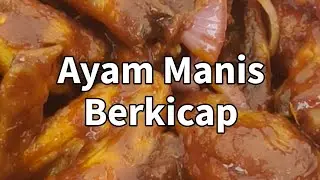 Ayam Manis Berkicap