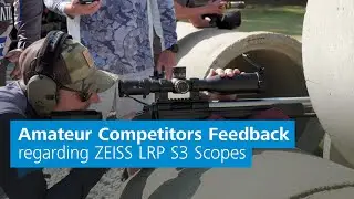 ZEISS LRP S3 Scopes - Amateur and Professional Competitors’ Feedback from 2023 PRS GAP Grind