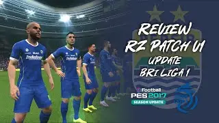 PES 2017 RZ PATCH V1 Update BRI Liga 1 REVIEW