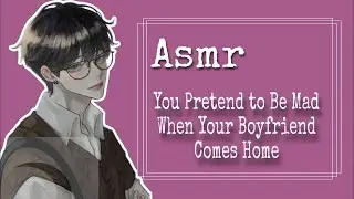 ASMR (ENG/INDO SUBS) You Pretend to Be Mad When Your Boyfriend Comes Home [Japanese Audio]