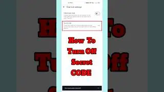 How to Remove Secret Code on WhatsApp|| Remove whatsapp secret code from Chat Lock |