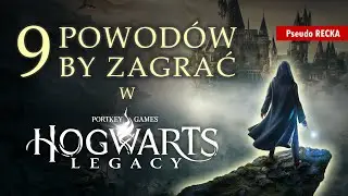 9 Powodów by zagrać w Hogwarts Legacy | Dziedzictwo Hogwartu (wersja PC) – Recenzja