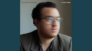 No Fue Mi Intención