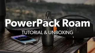 PowerPack Roam Tutorial & Unboxing