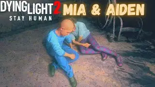 Mia And Aiden Dying Light 2 | All Mia's Cutscene
