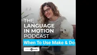 When To Use Make & Do