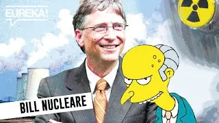 BILL GATES e la sua prima CENTRALE NUCLEARE in costruzione
