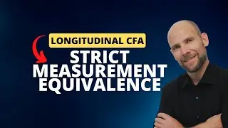 Longitudinal CFA: Strict Measurement Equivalence in Mplus
