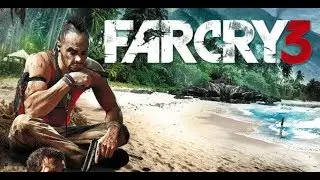 Far Cry 3 - Gameplay - İlk Bakış