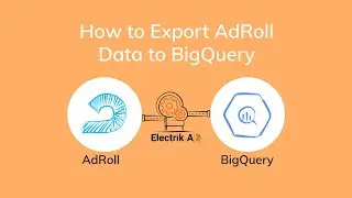 How to Export AdRoll Data to BigQuery