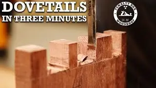 Dovetail Joints Made Easy - Three Minute Overview