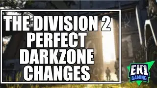 THE DIVISION 2 - PERFECT DARKZONE CHANGES 2020