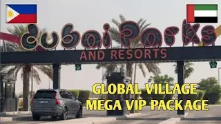 I Redeemed my Global Village Mega Silver Package at Dubai Parks & Resorts