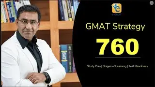 GMAT Mastery: Crafting a Study Plan and Prep Strategy to Reach 760