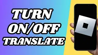 How To Turn On/Off Auto Translate In Roblox