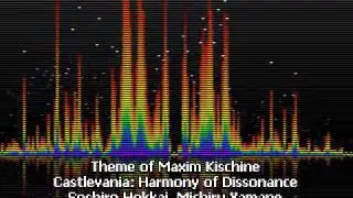 Theme of Maxim Kischine - Castlevania: Harmony of Dissonance