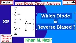 Ideal Diode Circuit Analysis: Circuit with 3 Ideal Diodes || Are these Forward Bias or Reverse Bias?