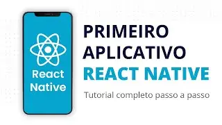 CRIANDO SEU PRIMEIRO APP COM REACT NATIVE | Live 