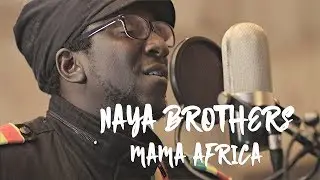 Naya Brothers - Mama Africa
