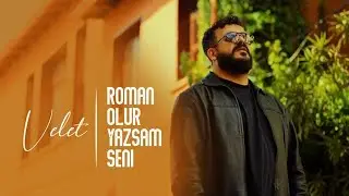 Velet - Roman Olur Yazsam Seni (Official Video)