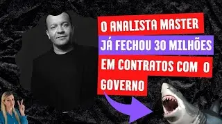 O Analista Master 10k que já fechou mais de 30 milhões de contratos com o Governo