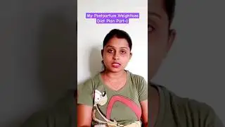 Postpartum Weightloss Diet Plan Part-1#shorts #postpartum #motherhood #weightloss #weightlossjourney