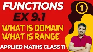 DOMAIN & RANGE EX-9.1 || Lecture 1 | Functions Ch-9 | Class- 11 Applied Maths | Gaur Classes