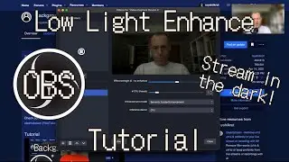 Low Light Enhance OBS Filter [Tutorial]