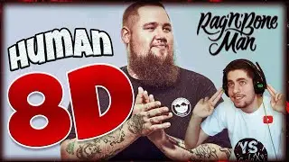Rag'n'Bone Man - Human (8D Audio) 🎧🎧 USE HEADPHONE