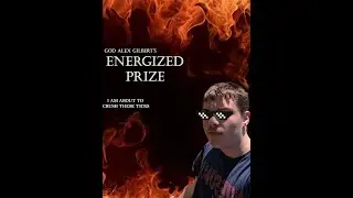 Energized Prize | Chaotic Rap Diss | GOD Alex Gilbert