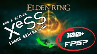 ELDEN RING XESS Frame Generation All Supported GPUs