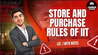 Store & Purchase Rules of IIT – Full Lecture + Notes | Must Watch!