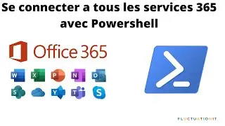 Se connecter a tous les services Microsoft 365 avec Powershell