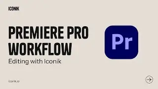 Premiere Pro workflow – Editing with Iconik | Iconik Academy: Essentials 18