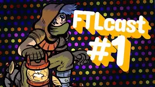 You should play this amazing Roguelike - FTLcast #1