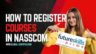 HOW TO REGISTER COURSE IN NASSCOM WITH GLOBAL CERTIFICATION