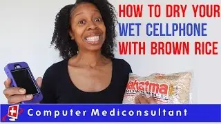 How to Dry Your Wet Cellphone With Brown Rice